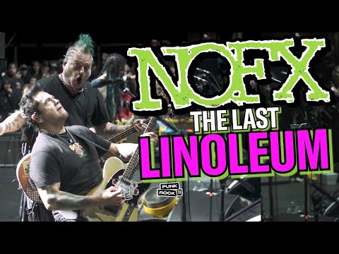 NOFX LAST TIME PLAYING LINOLEUM LIVE - 4K, WITH LYRICS