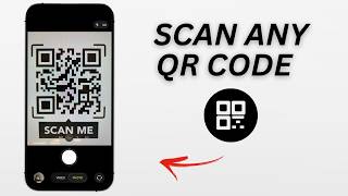 How To Scan QR Codes On iPhone