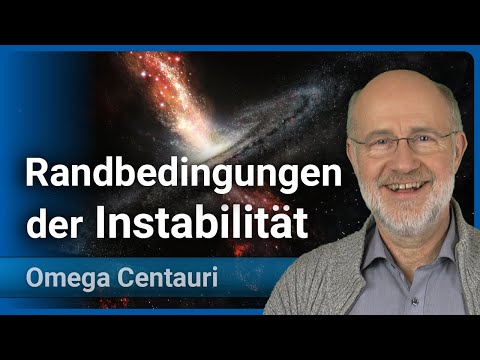 Harald Lesch: Omega Centauri (8) • Boundary conditions • Instability • Collapse • Self-organization