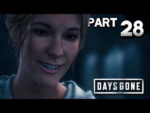 DAYS GONE Walkthrough Gameplay Part 28 · I Don't Have A Pic (PS4 Pro) |【XCV//】