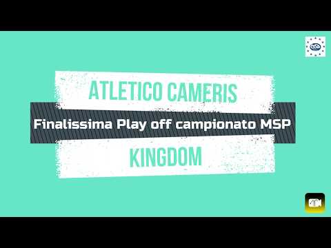 Atletico Cameris - Kingdom 0-2 || Campionato MSP - Finale Play - Off