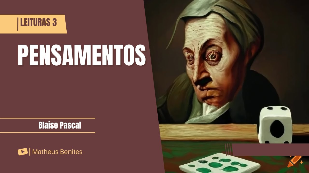 Blaise Pascal: Pensamentos | Resenha literária | Leituras 3