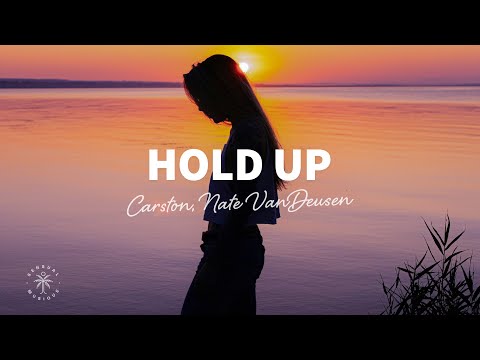 Carston & Nate VanDeusen - Hold Up (Lyrics)