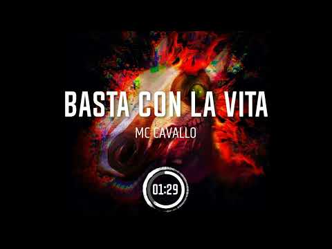 MC CAVALLO Basta con la vita (Audio)