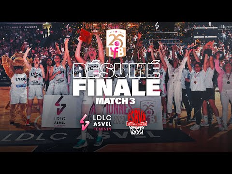 🏆 L' ASVEL remporte le titre LFB 2022-2023 : le résumé du match 3 !