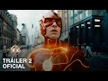 Flash Tráiler Oficial 2 Subtitulado