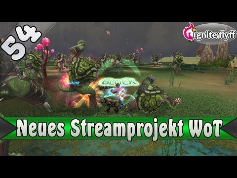 Neues Streamprojekt: WoT! ▬ Ignite Flyff