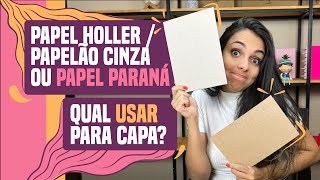 Papel Holler ou Papel Paraná