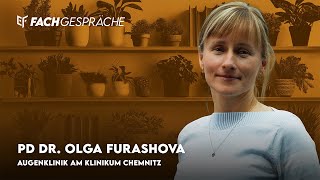 Makulaforamen & Makulaschichtforamen – PD Dr. Olga Furashova