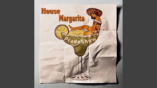 Pradoshow - House Margarita video