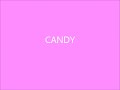 CANDY  「 Turn It Up Loud 」
