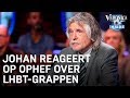 Johan reageert op ophef over LHBT-grappen | VERONICA INSIDE