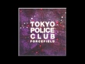 Tokyo Police Club - Forcefield (2014) (Full Album ...