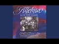 Alleluia! Give the Glory
