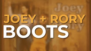 Joey + Rory - Boots (Official Audio)