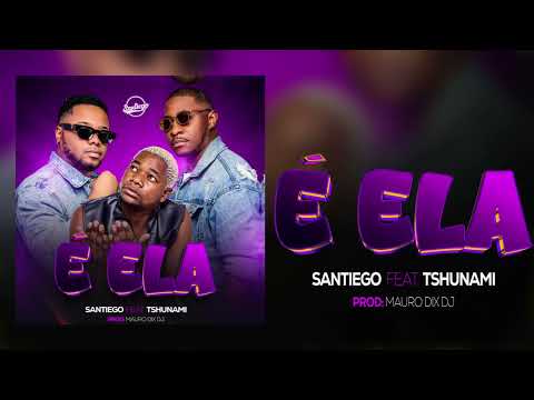 Os Santiego, Tshunami  - É Ela