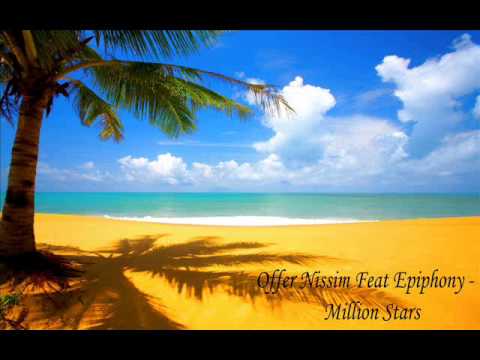 Offer Nissim  Feat. Epiphony - Million Stars (Itay Kalderon Remix) RELEASE 06 09 2010