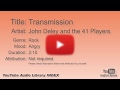 Transmission John Deley And The 41 Players Rock Angry YouTube Audio Library BGM