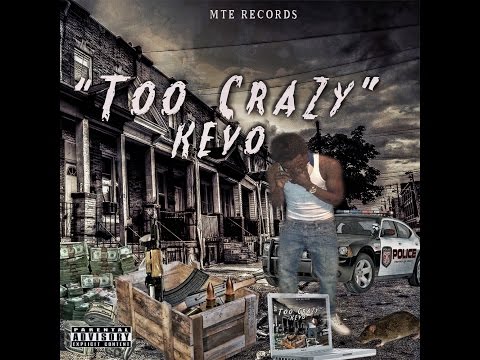 Kevo - Too Crazy