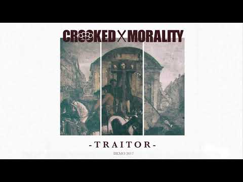 CROOKED MORALITY - TRAITOR (DEMO 2017)