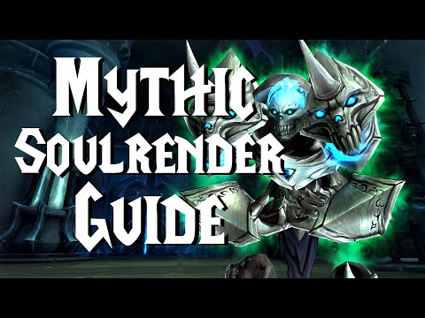 Mythic Soulrender Dormazain - Guide | Sanctum of Domination