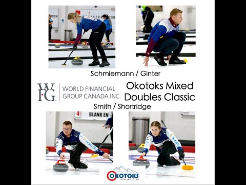 WFG Okotoks Mixed Doubles - Schmiemann Ginter vs. Smith Shortridge