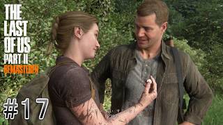 #17  The Last of Us Part Ⅱアビー編 突入！