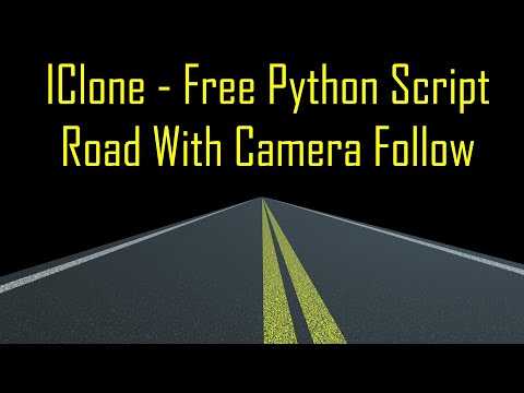 IClone   Free Python Script Road With Camera Follow