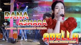 Download lagu DANA ASMARA  CANTIKA NUSWANTORO ADELLA mp3
