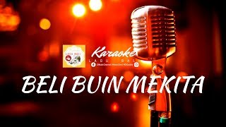 Download lagu RENGGI-BBM BELI BUIN MEKITA Karaoke Tanpa Vocal (minus one) mp3