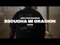 escucha mi oracion by Jonathan Napoles letra