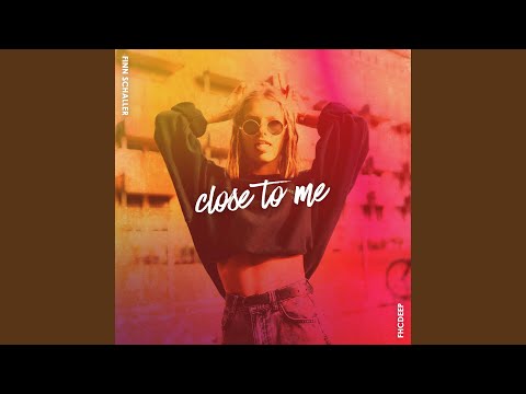 Close To Me