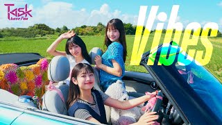 Task have Fun "Vibes"(MV)