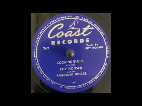 Roy Hogsed and the Rainbow Riders — Cocaine Blues/Loafers' Song (1947 Country)