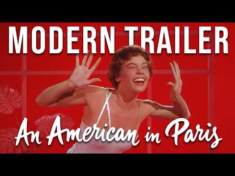 An American in Paris ( 1951 ) | 2026 Modern Trailer