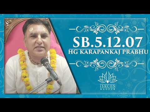 SB 5.12.7 | HG KaraPankaj Prabhuji
