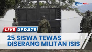 Sebanyak 25 Siswa Tewas dan Sebagian Diculik Militan ISIS saat Menyerang Sekolah di Uganda Barat