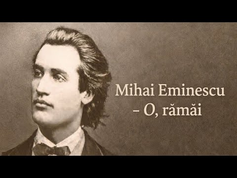 Mihai Eminescu - O, rămâi” – | Muzică pe versuri 