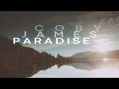 Coby James - Paradise (Lyric Video)