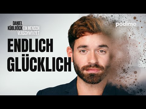 Freiheit | Ein Mensch verschwindet - Daniel Küblböck | S01E08 | Podimo