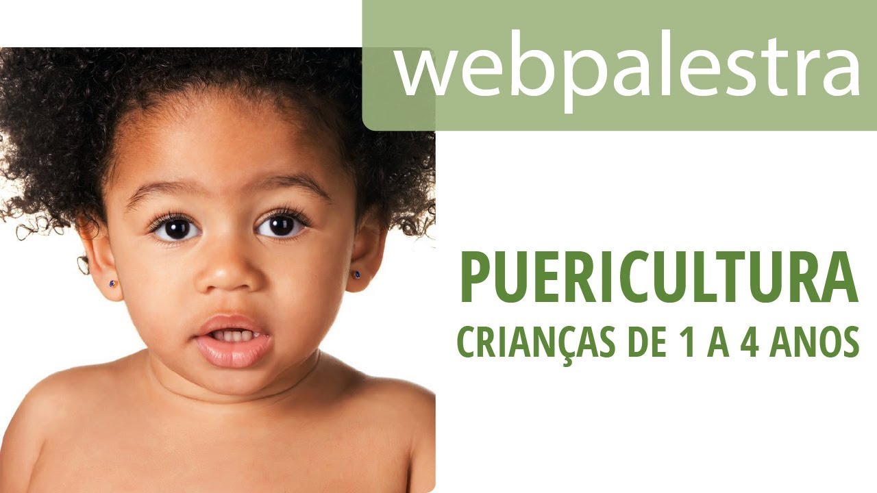 Webpalestra - Puericultura para crianças de 1 a 4 anos