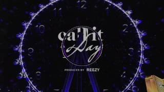 Call It A Day ~ Reezy