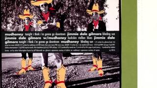 Jimmie Dale Gilmore w/ Mudhoney - Buckskin Stallion Blues (Townes Van Zandt cover)