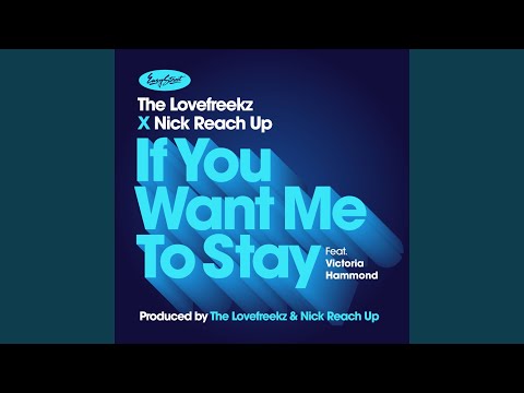 If You Want Me To Stay (Extended Mix)