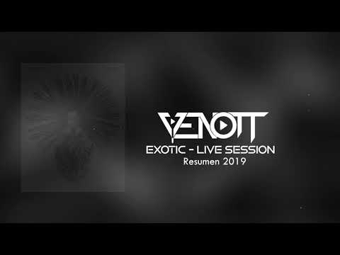 Venott   Exotic Live Session Resumen 2019