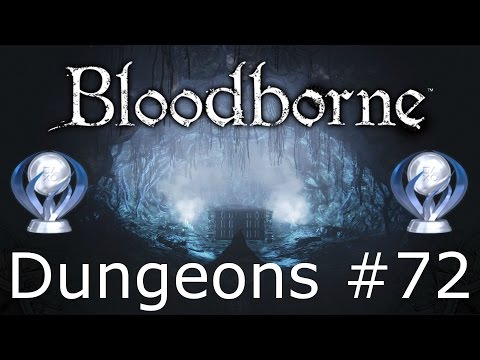 Bloodborne Dungeons Way To Platin #72 - Pthumerian Ihyll Easy Stagger - PS4 Gameplay German HD 1080p