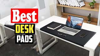 ✅Top 10 Best Desk Pads of 2026 Reviews Buyer’s Guide
