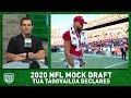 2020 NFL Mock Draft: Tua Tagovailoa declares - Will he go Top 5? I Pick Six Podcast