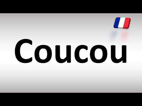 How to Pronounce Coucou? (French)
