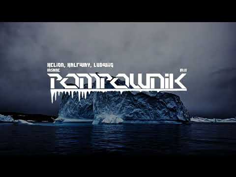 Helion, Halfway, Ludwiig - Insane | Pompownik Reupload